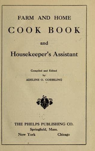 Cover of Farm  and home cook book and housekeeper's assistant
